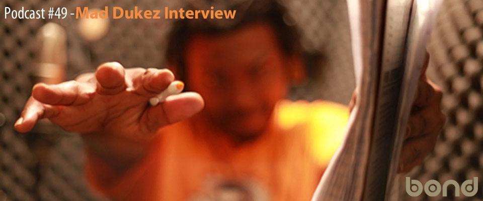 WIB Podcast # 49 – Mad Dukez Interview