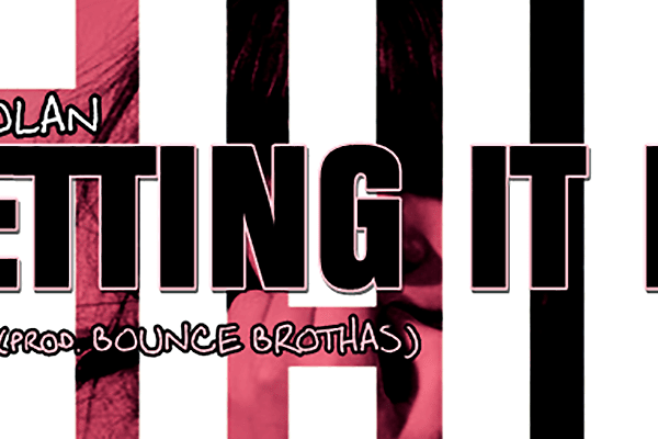 J.Nolan – Getting It In (prod. Bounce Brothas)