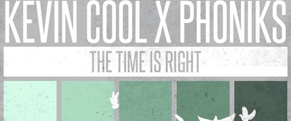 Kevin Cool – The Time Is Right (Prod By. Phoniks)