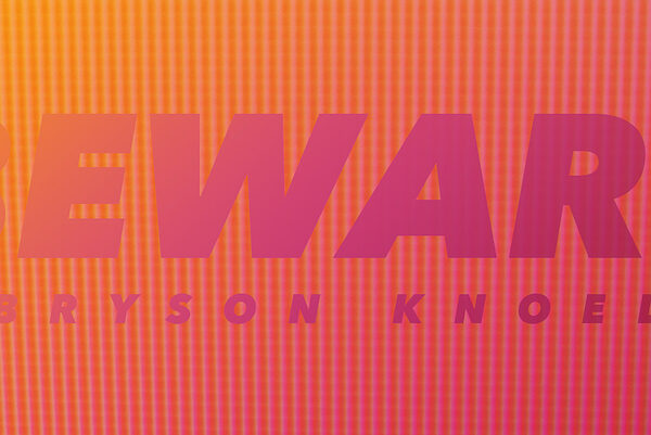 Bryson Knoel – Beware