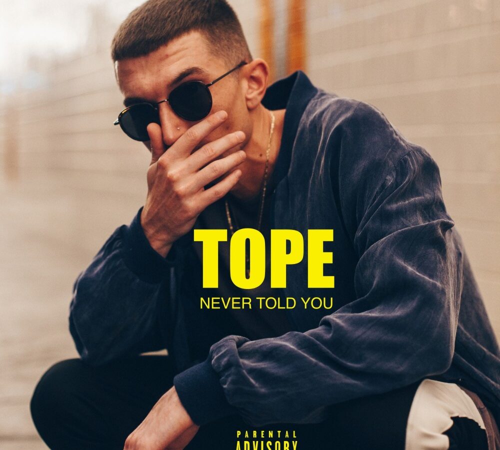 TOPE drops the visuals for “NEVER TOLD YOU”