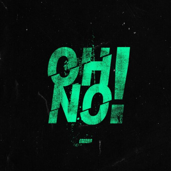 EMAN8 drops new single “Oh No!”