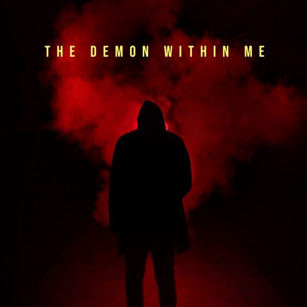 T.K JONES is fighting with “The Demon Within Me”
