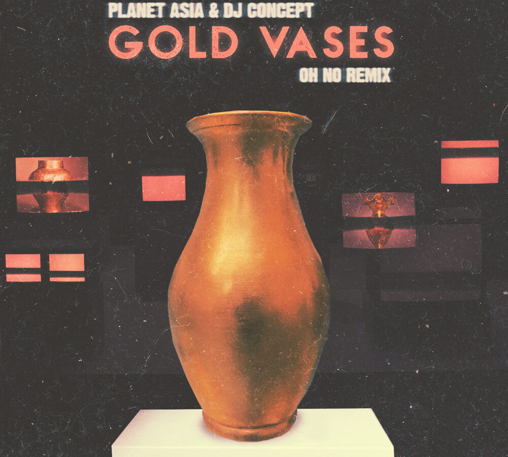 Oh No remixes Planet Asia & DJ Concept’s “Gold Vases”