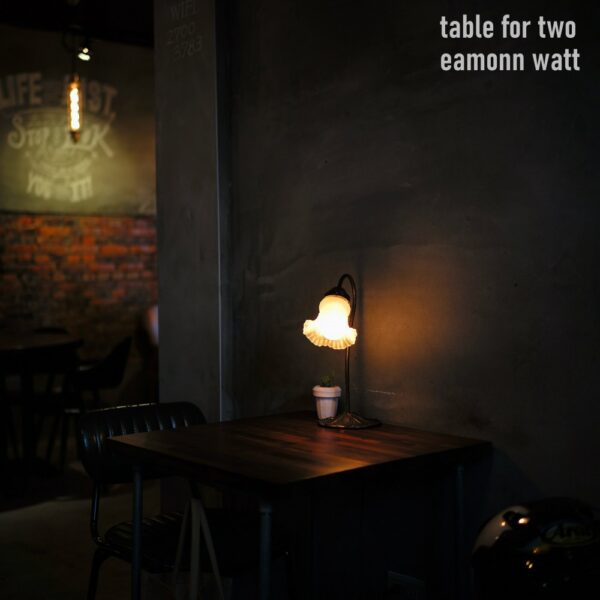Eamonn Watt sets a nice breezy vibe on “table for two”