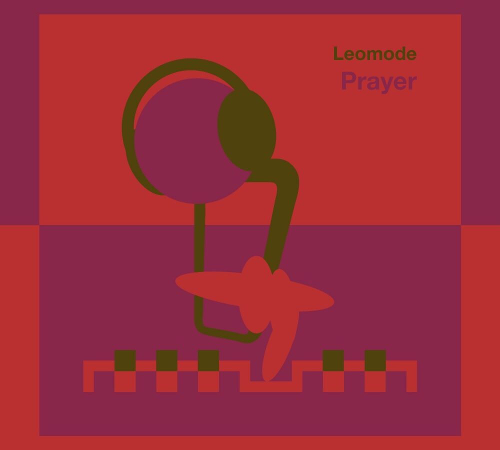 Leomode uplifts our spirits with a “Prayer”