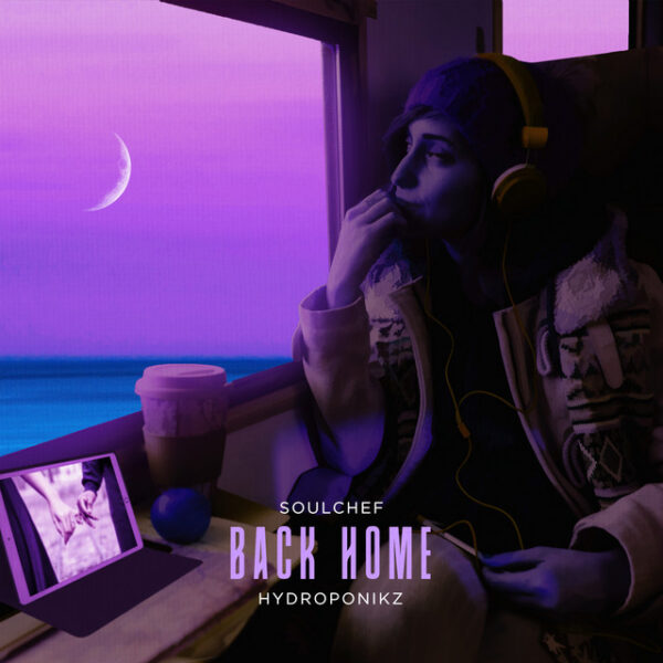 SoulChef x Hydroponikz Craft A Song For Their Heartbeats “Back Home”