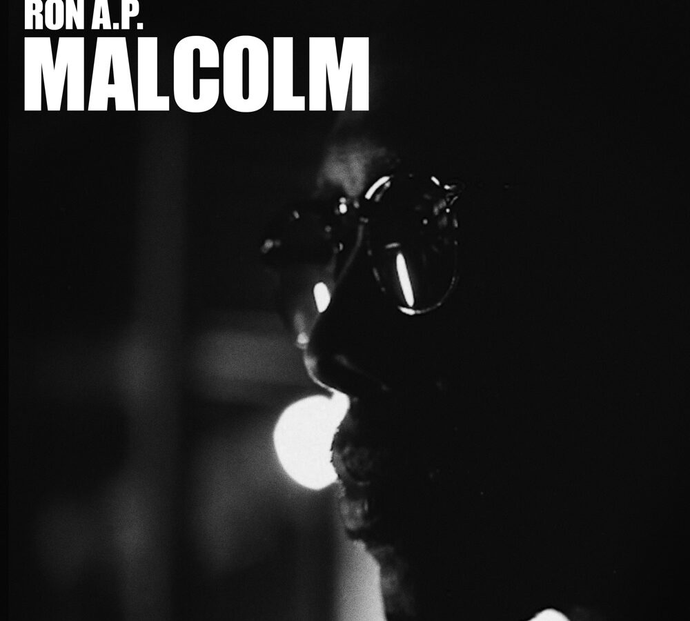 Ron A.P. dives into real time issues through the lens of “Malcolm” [video]