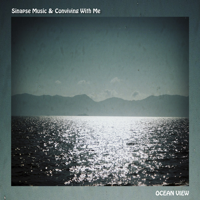Sinapse Music gives us the most perfect “Ocean View”