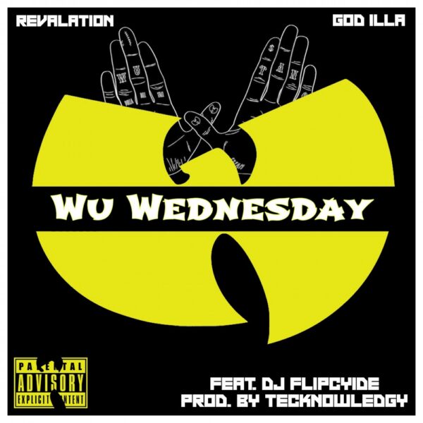 Revalation and GoD iLLa flip the script with “Wu Wednesday” (feat. DJ Flipcyide)