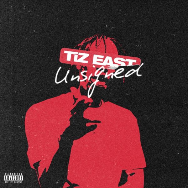 TiZ EAST is the “UNSIGNED” talent