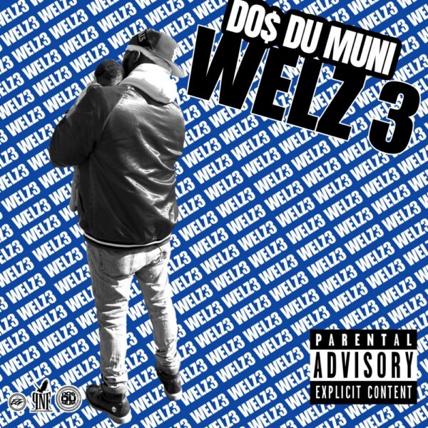 Do$ Du Muni shares his new project ‘WELZ 3’