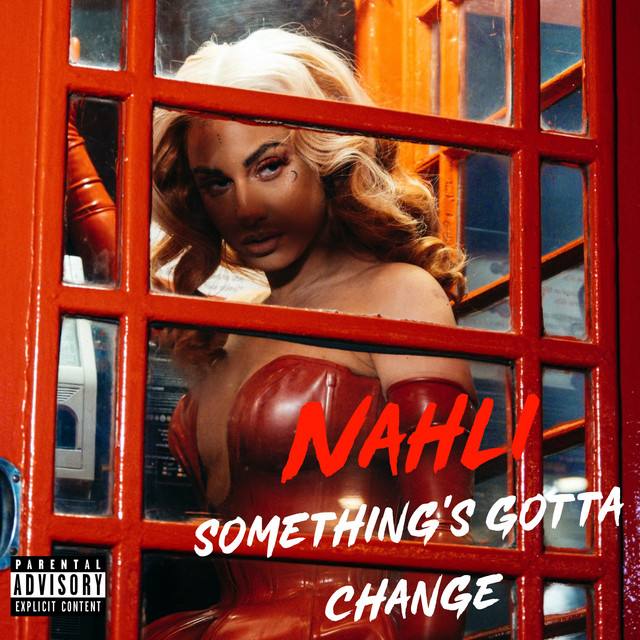 NAHLI bares it all on “Something’s Gotta Change” [Video]