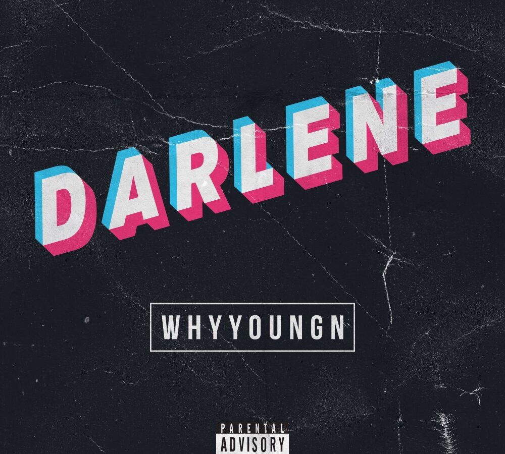 WHYYOUNGN shares video for “D A R L E N E” [Video]