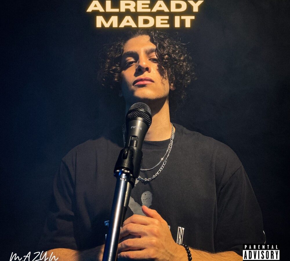 Mazyn shares new vibrant single “Already Made It” [Video]