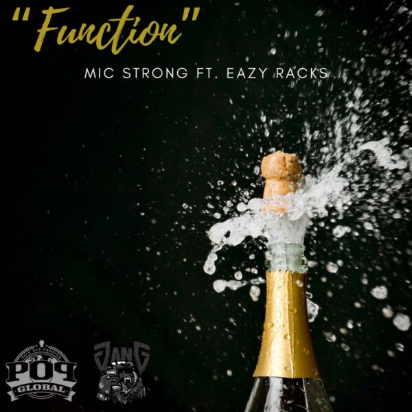 Mic Strong and Eazy Racks come through for the “Function”