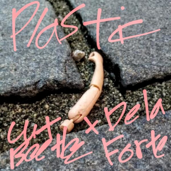 Cut Beetlez and Dela Forte melt the “Plastic”