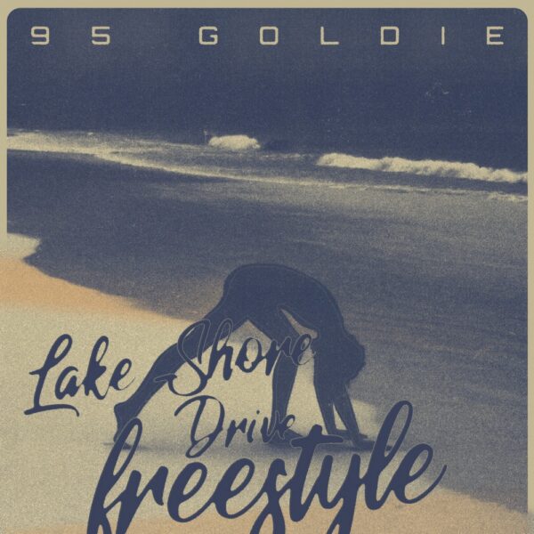 95 Goldie takes us into “Lakeshore Drive Freestyle”