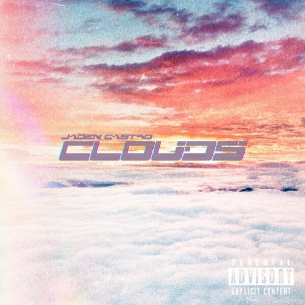 Listen to Jaden Castro’s new single “Clouds”