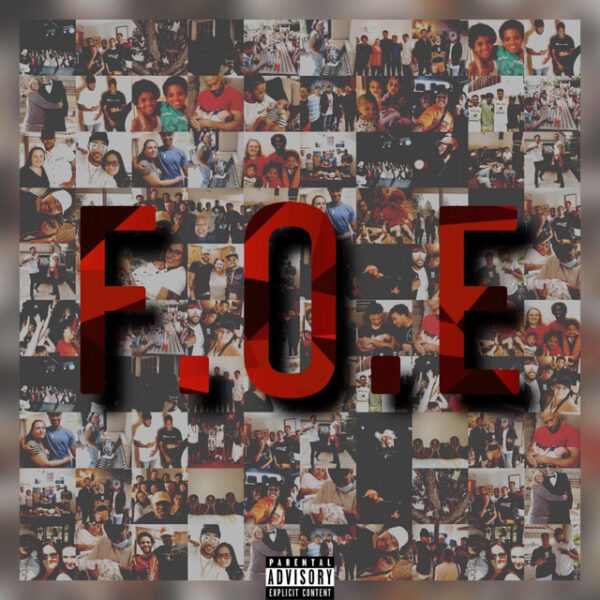 King Zo reminds us that it’s “F.O.E (Family Over Everything)”