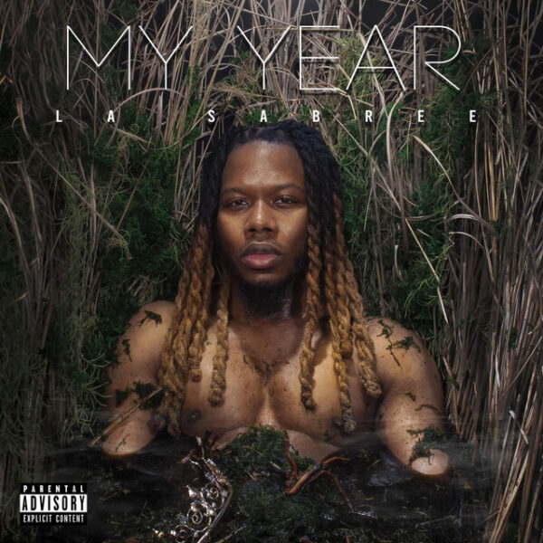 LA Sabree looks hopeful in new single titled “My Year”