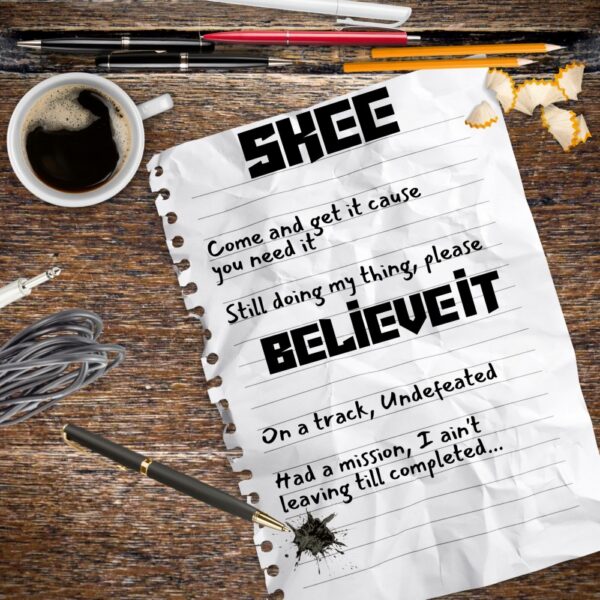 Skee wants us to “Believe It”