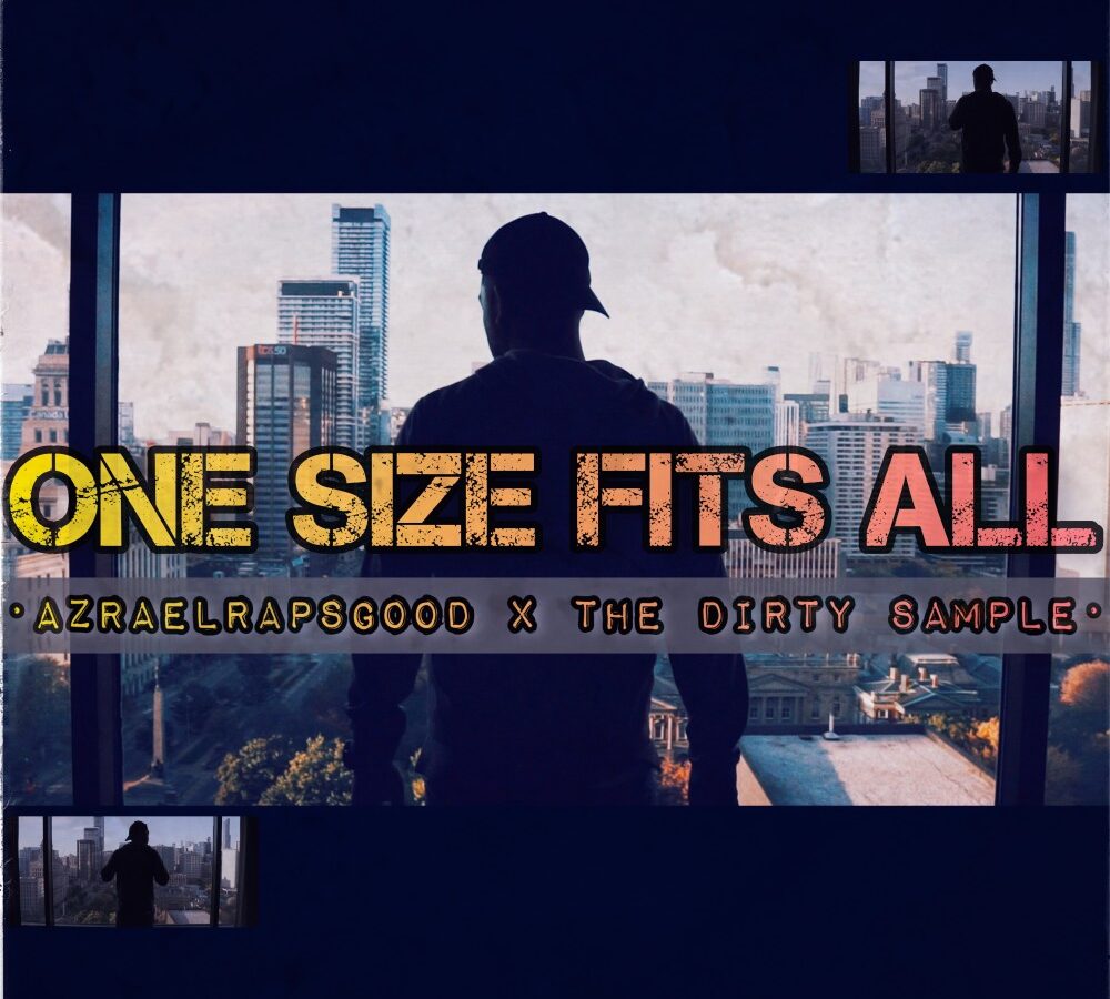 Azrael Raps Good and The Dirty Sample return with “One Size Fits All” [Video]