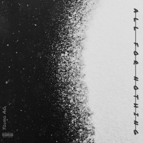 Young AG pours his frustration out in “All For Nothing”