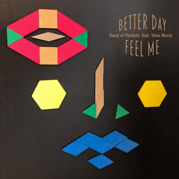 Band of Pockets implores us to have faith towards a “Better Day”
