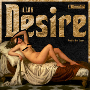 iLLAH puts his “Desire” for success ahead of everything else
