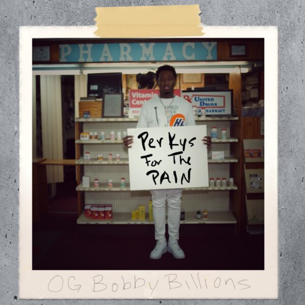 OG Bobby Billions releases new single “Perky’s For The Pain”
