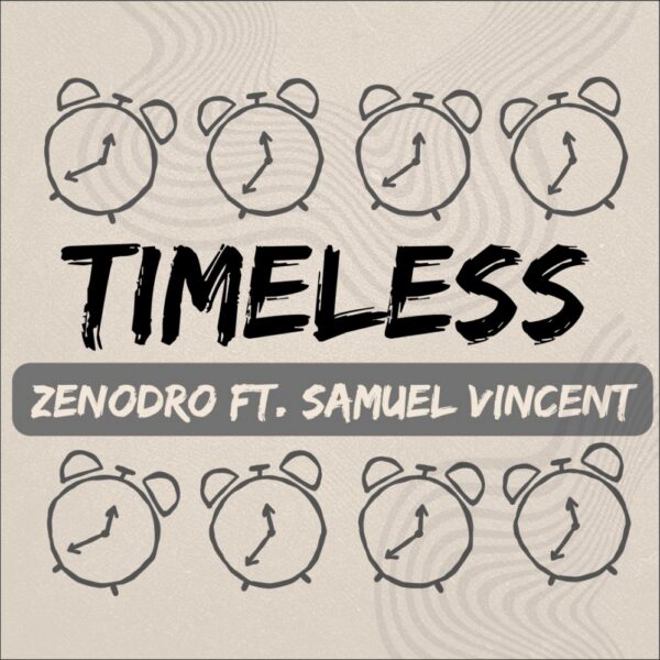 Zenodro and Samuel Vincent remain “Timeless”