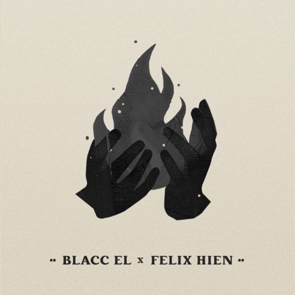 Felix Hien and Blacc El team up for “Just My Luck”