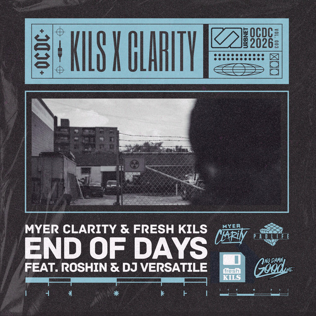 Myer Clarity, Fresh Kils, and OCDC unveil new single “End of Days” (feat. Roshin & DJ Versatile)”.