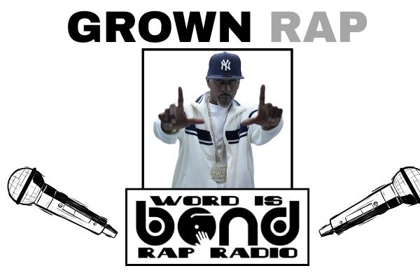 Grown Rap is Great Hip Hop (Word is Bond Episode 713)